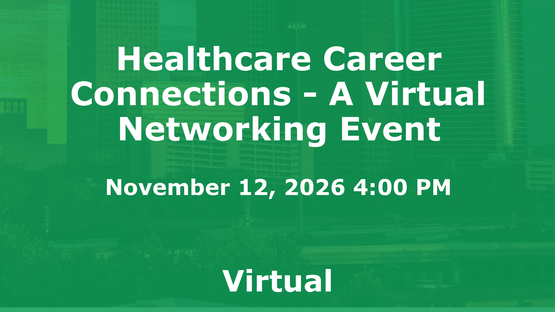 Healthcare Career Connections - A Virtual Networking Event event image